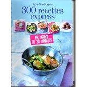 Image du vendeur pour 300 recettes express en moins de 20 minutes mis en vente par Chapitre.com : livres et presse ancienne