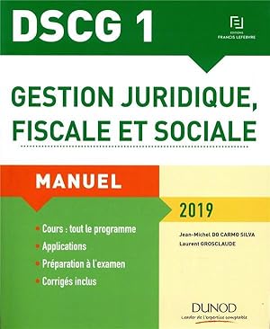 DSCG 1 : gestion juridique, fiscale et sociale ; manuel (édition 2019)