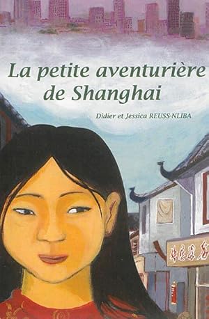 Bild des Verkufers fr la petite aventurire de Shangha zum Verkauf von Chapitre.com : livres et presse ancienne