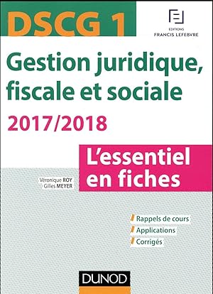 DSCG 1 ; gestion juridique, fiscale et sociale ; l'essentiel en fiches (édition 2017/2018)