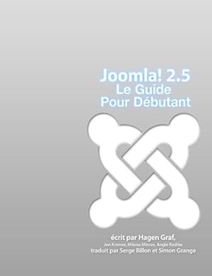 Joomla! 2.5 ; le guide pour débutant