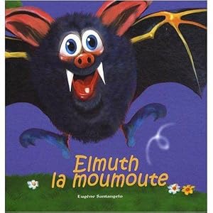 Image du vendeur pour Elmuth la moumoute mis en vente par Chapitre.com : livres et presse ancienne