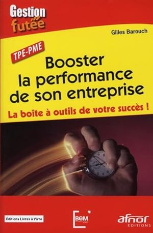 Booster la performance de son entreprise