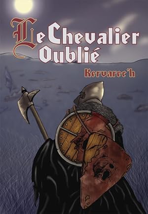 Image du vendeur pour Le chevalier oubli mis en vente par Chapitre.com : livres et presse ancienne