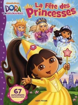 Dora l'exploratrice ; la fête des princesses