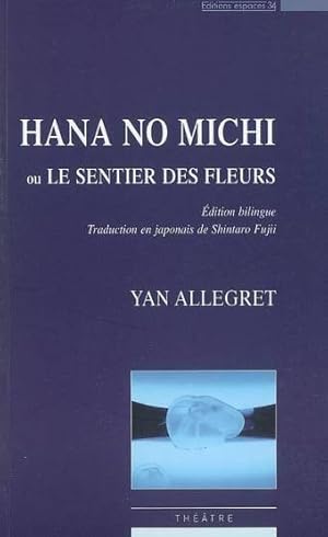 Bild des Verkufers fr Hana no michi ou Le sentier des fleurs zum Verkauf von Chapitre.com : livres et presse ancienne