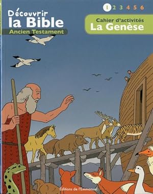 cahiers d'activités ; découvrir la Bible en BD ; Ancien Testament ; la Genèse t.1