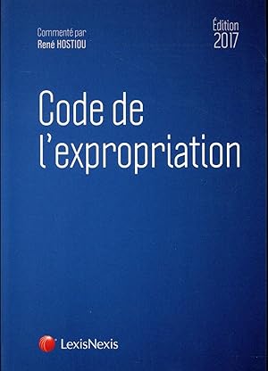 code de l'expropriation (édition 2017)