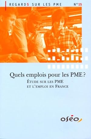 quels emplois pour les PME ? étude sur les PME et l'emploi en France