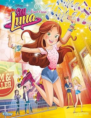 Soy Luna t.1 : XXX