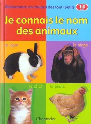 Image du vendeur pour Dico En Images Des Tout Petits 1-3 A : Je Connais Le Nom Des Animaux mis en vente par Chapitre.com : livres et presse ancienne