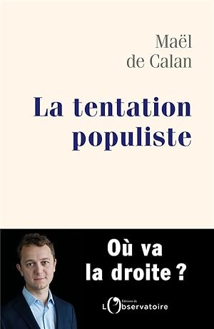 Bild des Verkufers fr la tentation populiste ; o va la droite ? zum Verkauf von Chapitre.com : livres et presse ancienne