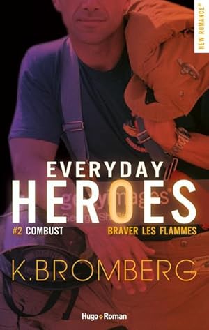 Image du vendeur pour everyday heroes Tome 2 : combust, braver les flammes mis en vente par Chapitre.com : livres et presse ancienne