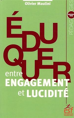 éduquer entre engagement et lucidité