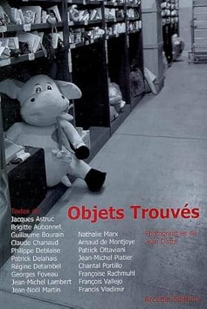 Seller image for Objets trouvs for sale by Chapitre.com : livres et presse ancienne