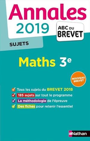 annales ABC du brevet ; sujets et corrigés T.4 ; maths ; 3e (édition 2019)