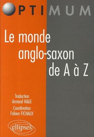 Le monde anglo-saxon de A à Z