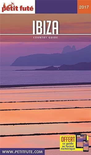 GUIDE PETIT FUTE ; COUNTRY GUIDE ; Ibiza (édition 2017)