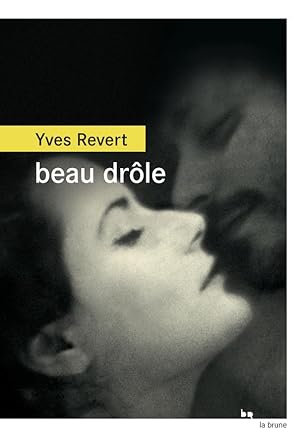 Seller image for beau drle for sale by Chapitre.com : livres et presse ancienne