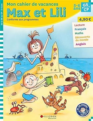 Max et Lili - GS-CP - mon cahier de vacances