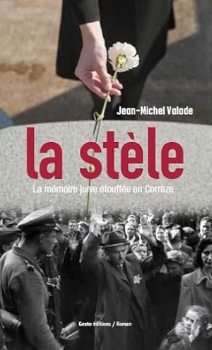 Seller image for la stle ; la mmoire juive touffe en Corrze for sale by Chapitre.com : livres et presse ancienne