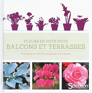 Image du vendeur pour fleurs en pots pour balcons et terrasses mis en vente par Chapitre.com : livres et presse ancienne