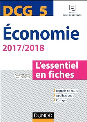 DCG 5 ; économie ; l'essentiel en fiches (édition 2017/2018)