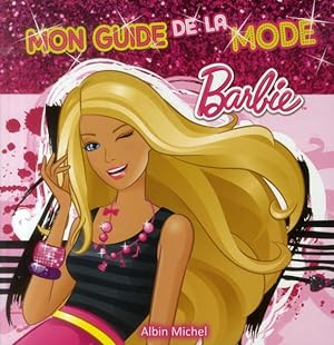 Barbie - mon guide de la mode