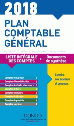 plan comptable général - plan de comptes et documents de synthèse (édition 2018)