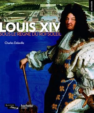 Seller image for Louis XIV for sale by Chapitre.com : livres et presse ancienne