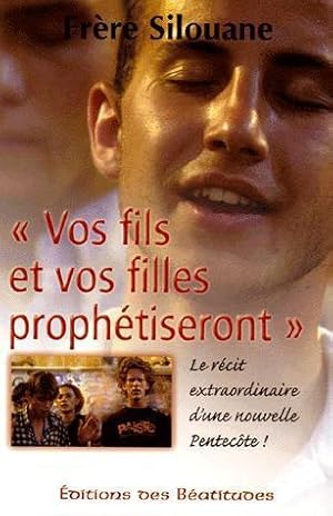 Image du vendeur pour Vos fils et vos filles prophtiseront mis en vente par Chapitre.com : livres et presse ancienne