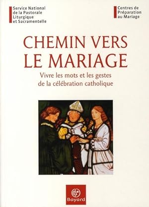 Image du vendeur pour Chemin vers le mariage mis en vente par Chapitre.com : livres et presse ancienne