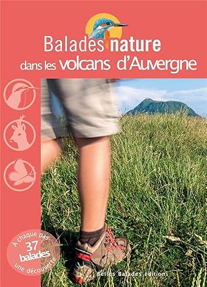 Bild des Verkufers fr BALADES NATURE : dans les volcans d'Auvergne zum Verkauf von Chapitre.com : livres et presse ancienne