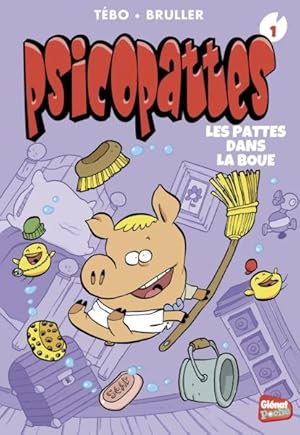 Image du vendeur pour psicopattes Tome 1 ; les pattes dans la boue mis en vente par Chapitre.com : livres et presse ancienne