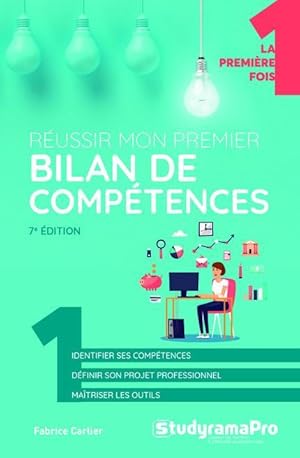 réussir mon premier bilan de compétences (7e édition)