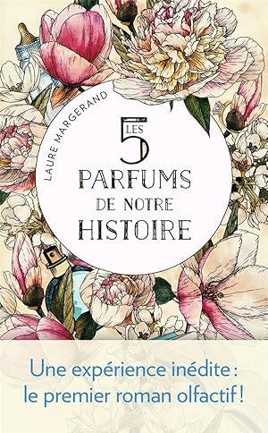 les 5 parfums de notre histoire