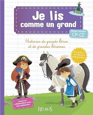 Seller image for Je Lis Comme Un Grand ; Histoires De Grands Hros Et De Grandes Hrones ; Cp-Ce for sale by Chapitre.com : livres et presse ancienne