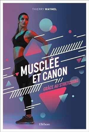 musclée et canon grâce au stretching