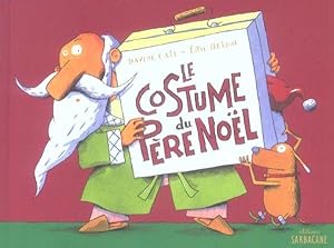 Imagen del vendedor de Le costume du Pre Nol a la venta por Chapitre.com : livres et presse ancienne