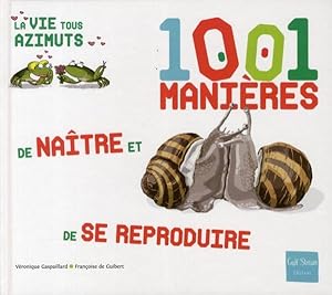 Imagen del vendedor de 1001 manires de natre et de se reproduire a la venta por Chapitre.com : livres et presse ancienne