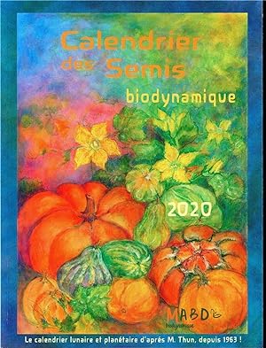 calendrier des semis ; biodynamique (édition 2020)