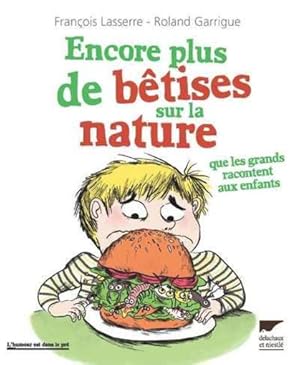 Imagen del vendedor de encore plus de btises sur la nature que les grands racontent aux enfants a la venta por Chapitre.com : livres et presse ancienne