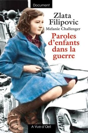 Imagen del vendedor de PAROLES D'ENFANTS DANS LA GUERRE a la venta por Chapitre.com : livres et presse ancienne