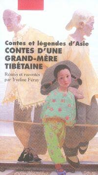 CONTES D'UNE GRAND-MERE TIBETAINE