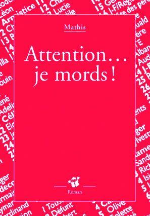 Seller image for Attention je mords ! for sale by Chapitre.com : livres et presse ancienne