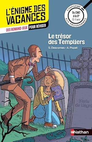 L'ENIGME DES VACANCES PRIMAIRE Tome 5 : le trésor des Templiers ; du CM2 à la 6e