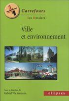 Image du vendeur pour Ville et environnement mis en vente par Chapitre.com : livres et presse ancienne