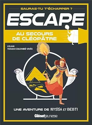 escape ; au secours de Cléopâtre