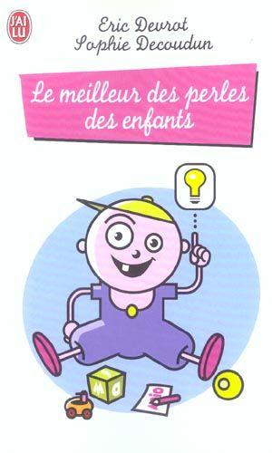 Le meilleur des perles des enfants