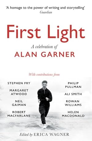 Seller image for First Light : A Celebration of Alan Garner for sale by GreatBookPrices